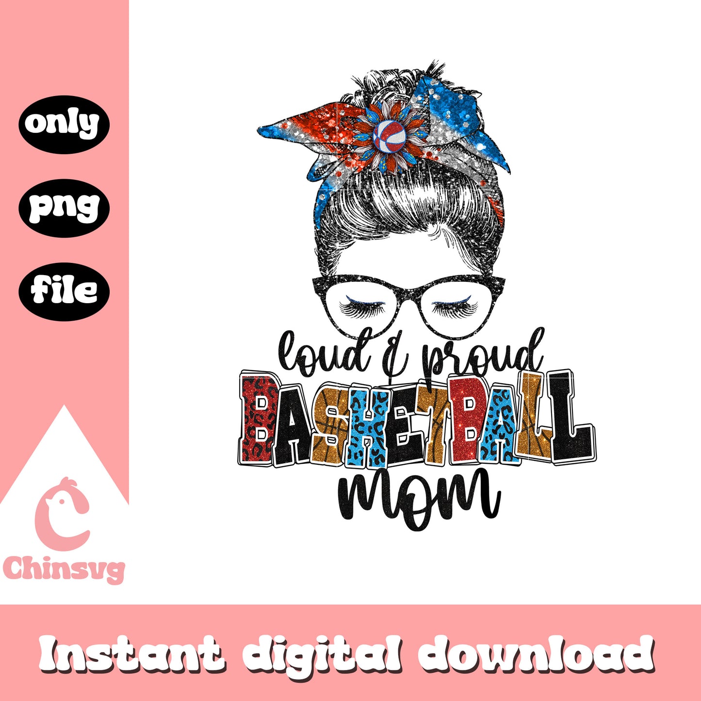 Loud and proud baseball mom png, 4th of July png, messy bun png