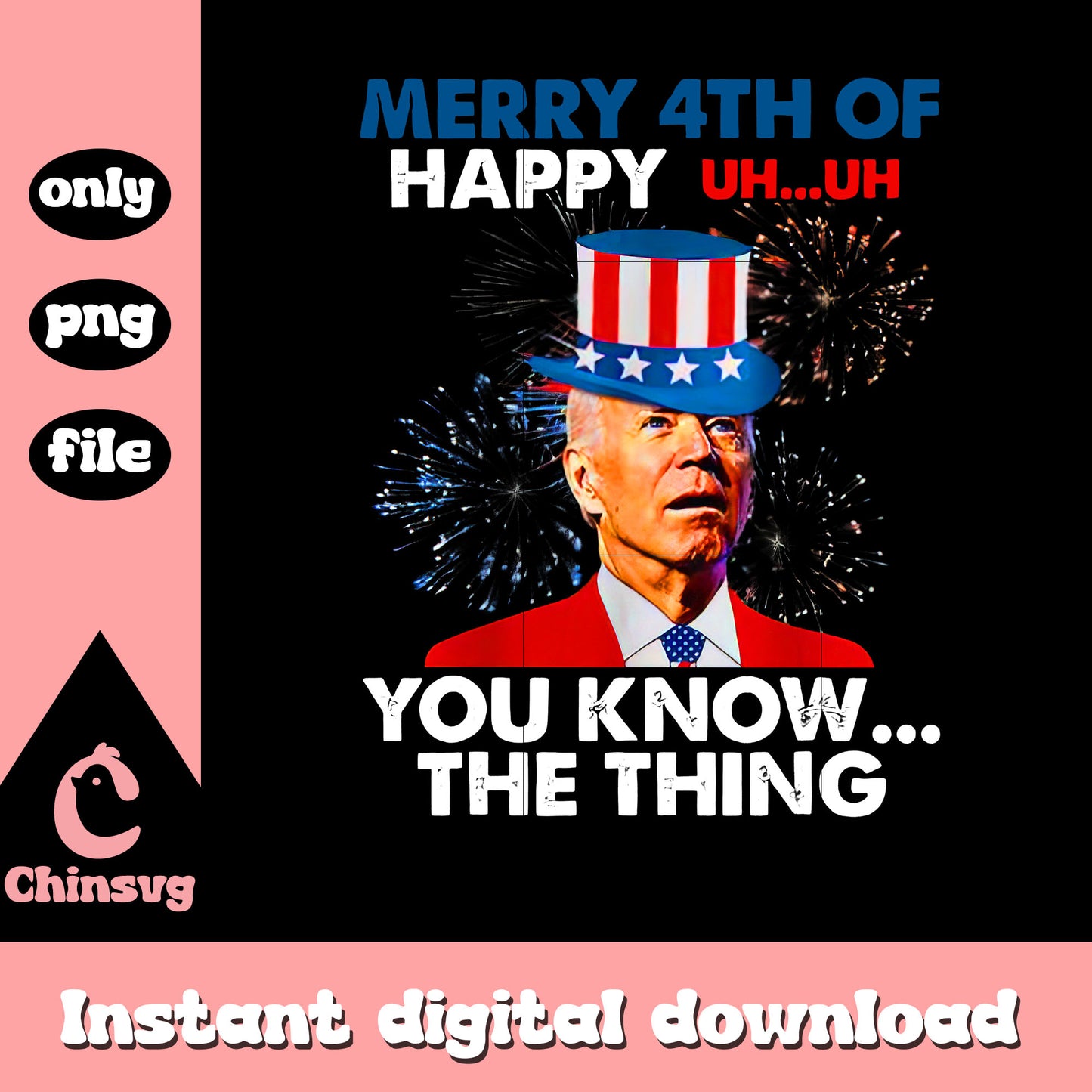 Merry 4th of happy biden png, Biden Dazed Merry 4th of You Know png