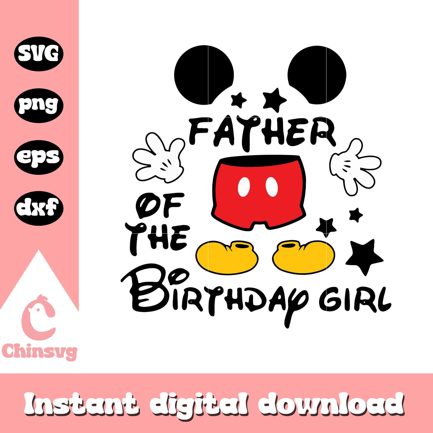 Mickey father of the birthday girl svg, mickey mouse svg