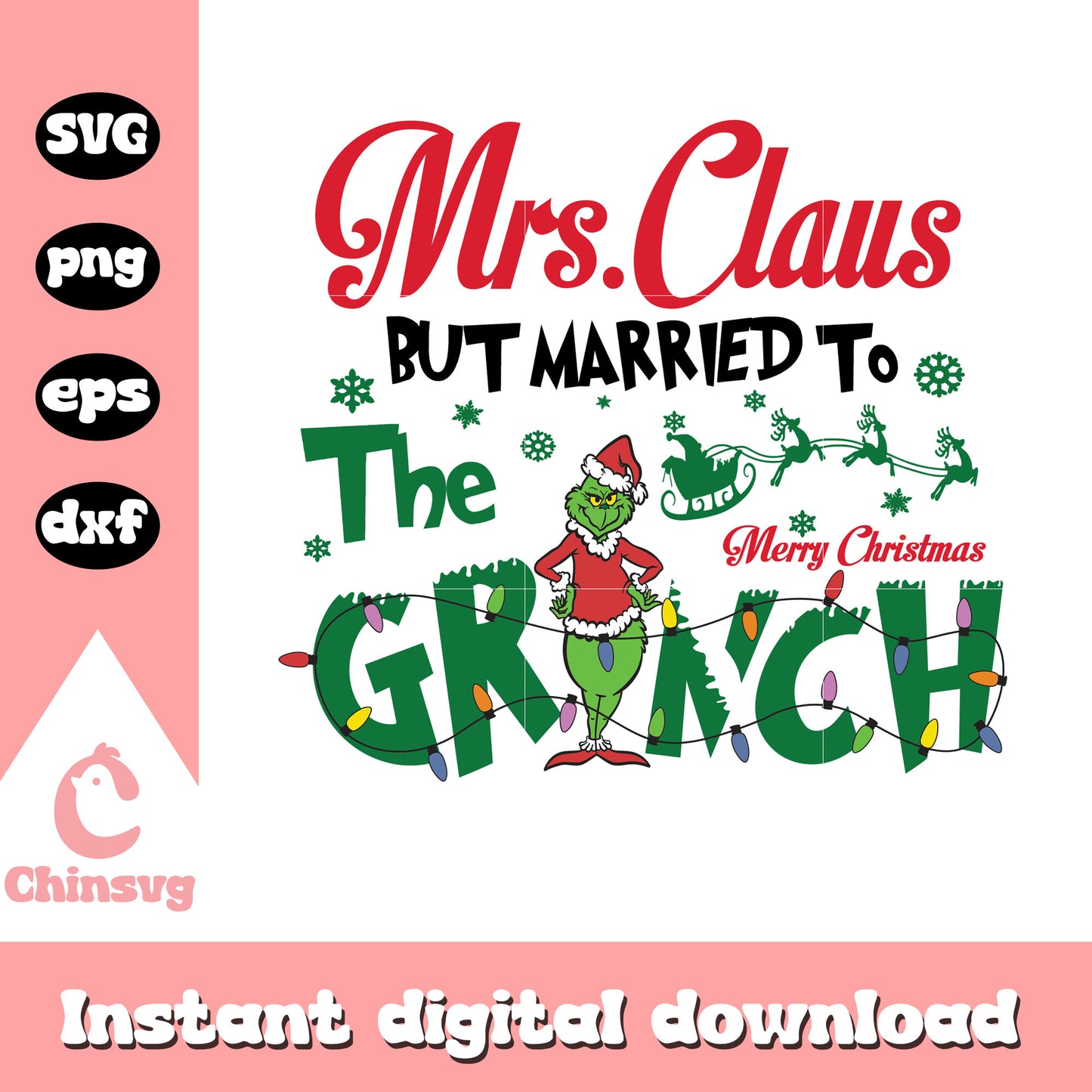 Mrs claus but married to the grinch design svg, merry grinchmas svg
