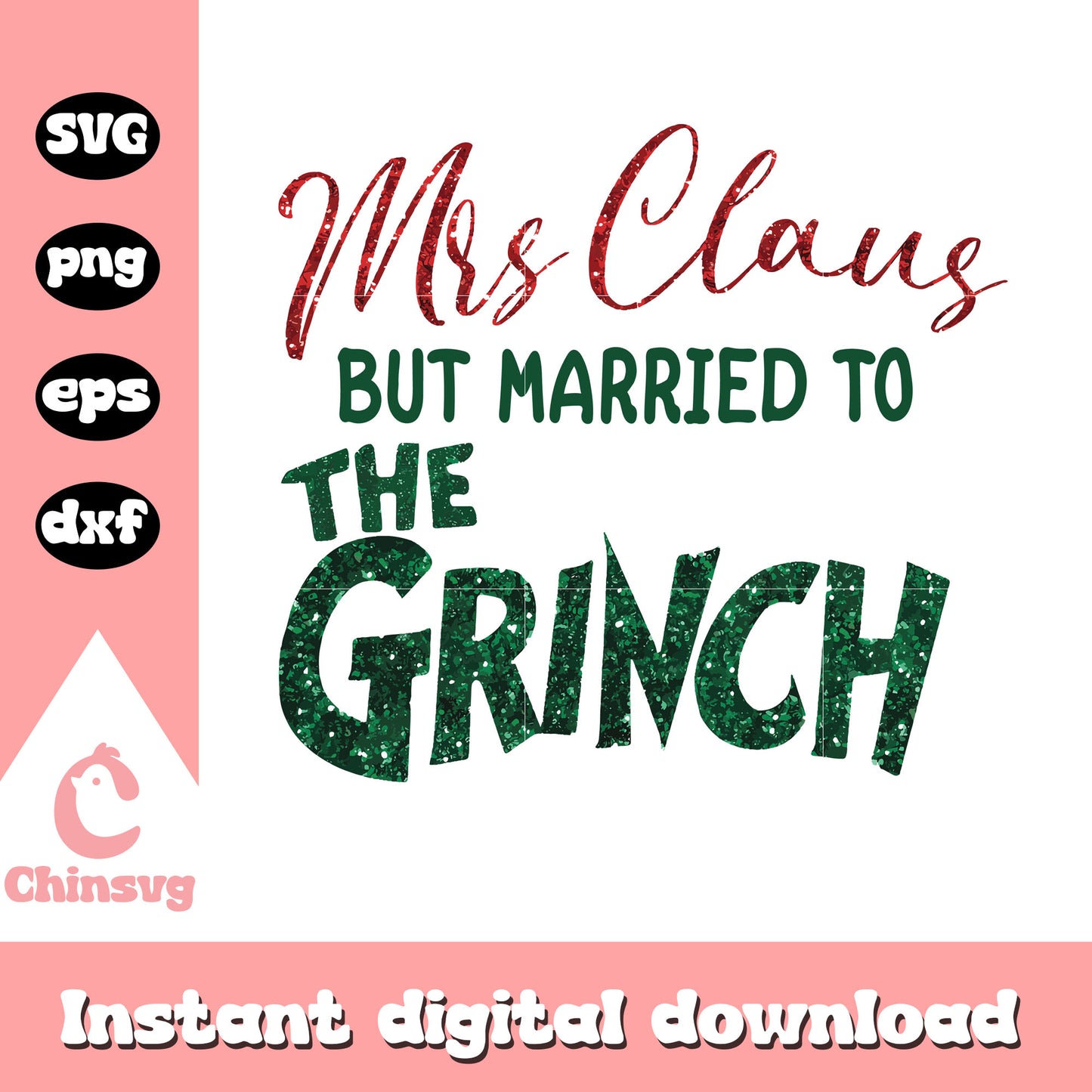 Mrs claus but married to the grinch logo design svg, grinch quote svg