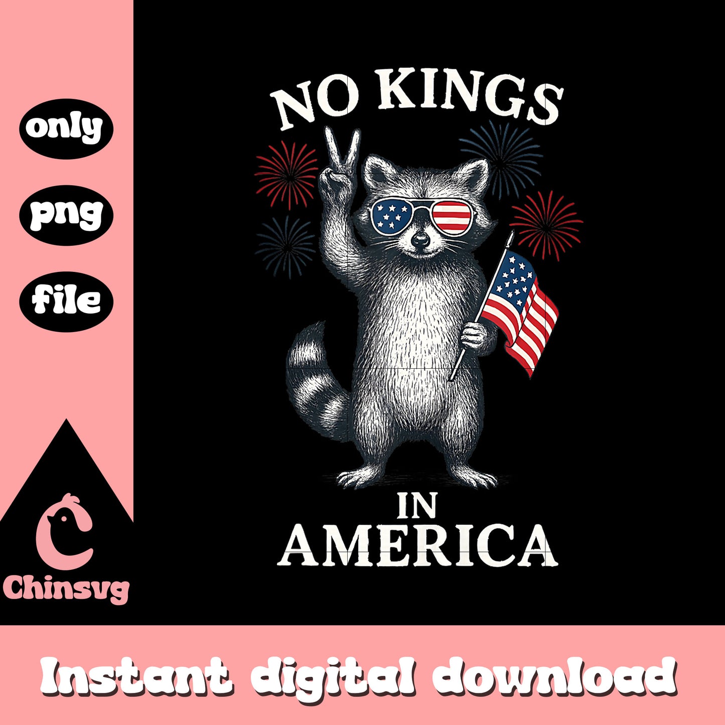 No kings in america raccoon design png, 4th of july raccoon png