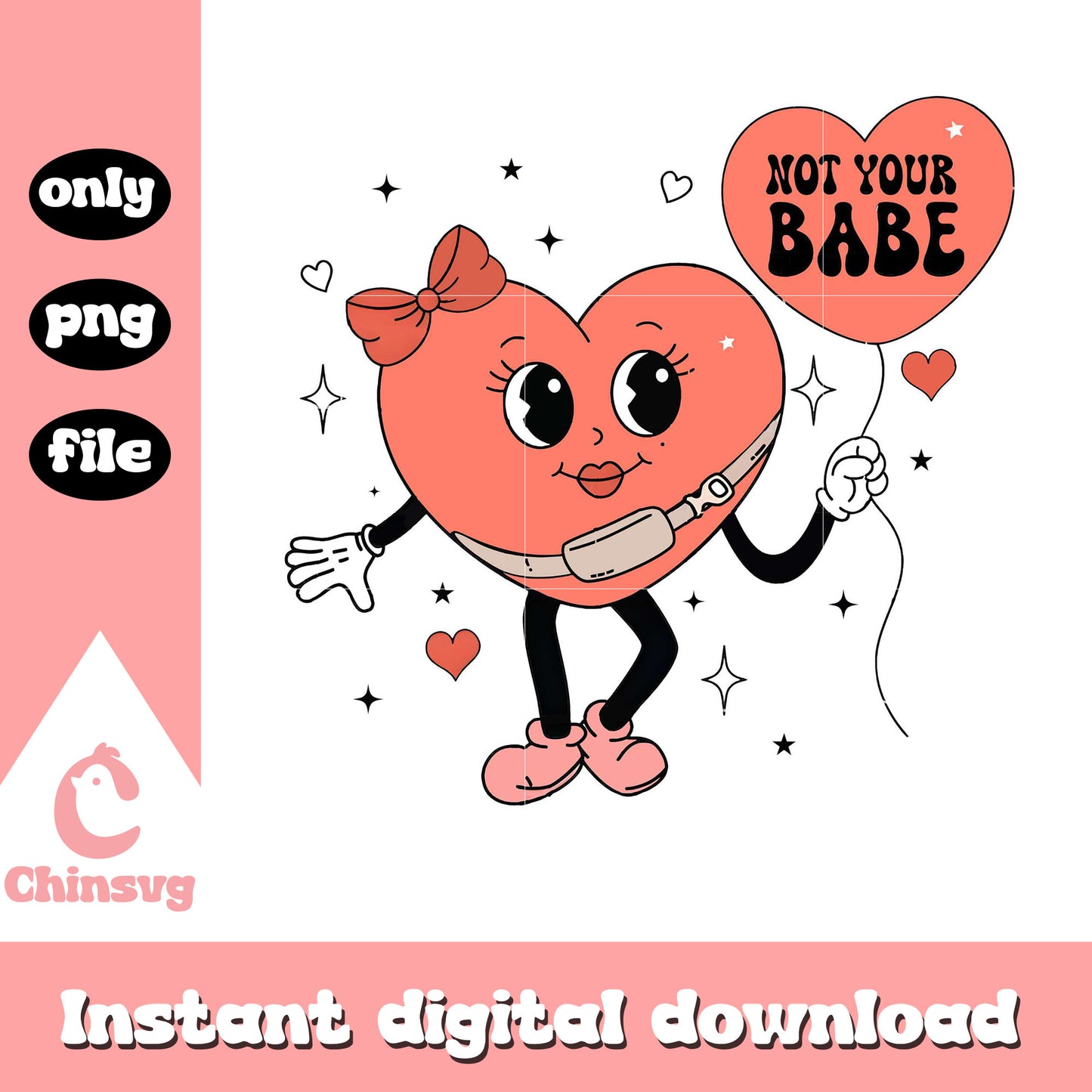 Not your babe heart shape valentine png, heart shape png, valentine png