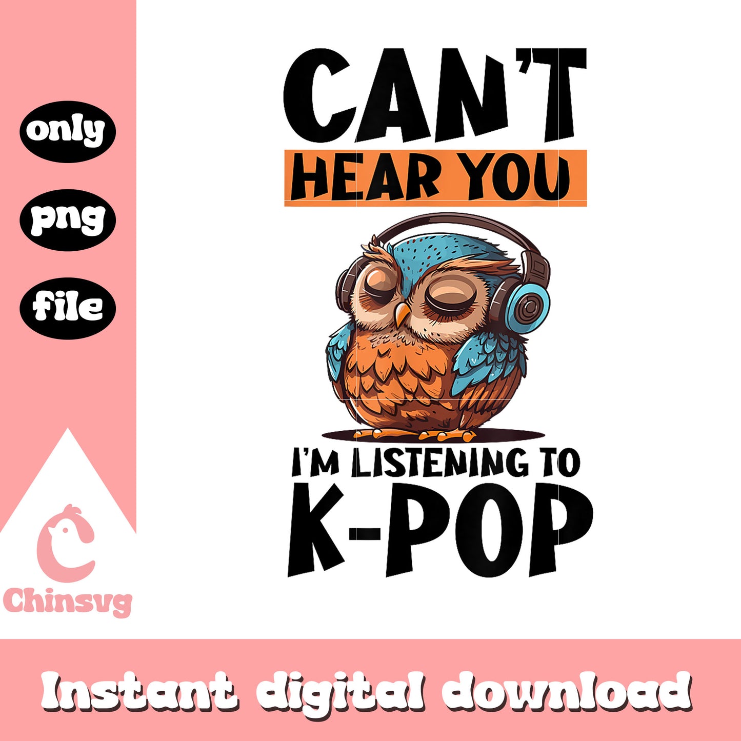 Owl can't hear you i'm listening kpop png, kpop band png