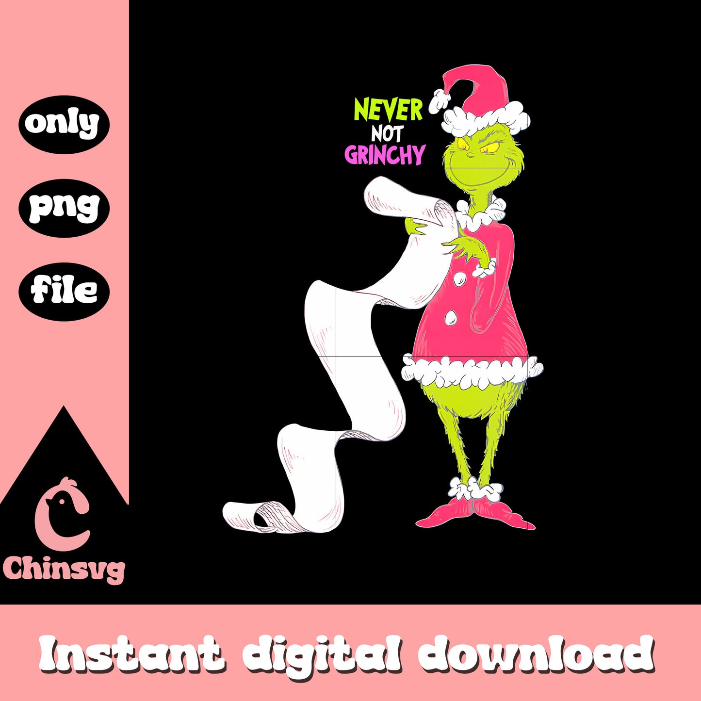 Pink never not grinchy christmas design png, grinch pink png