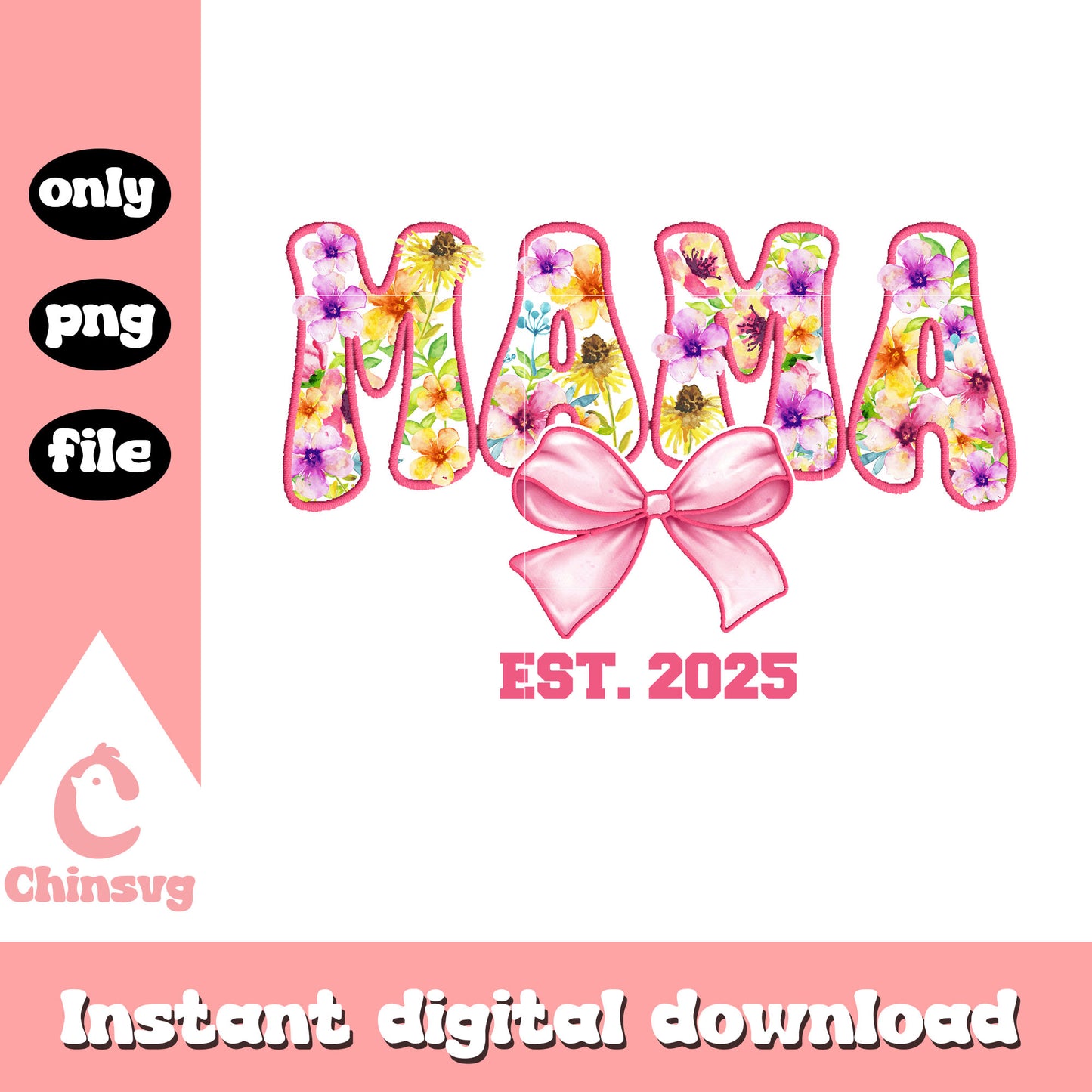 Pink bow vintage flower est 2025 png, mama bow png, pink flowers png