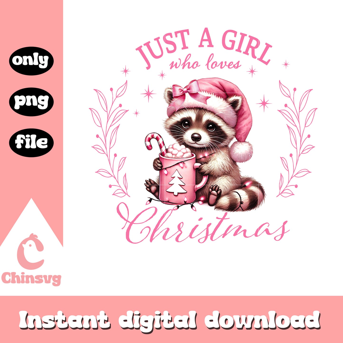 Pink just a girl who loves christmas png, christmas raccoon png