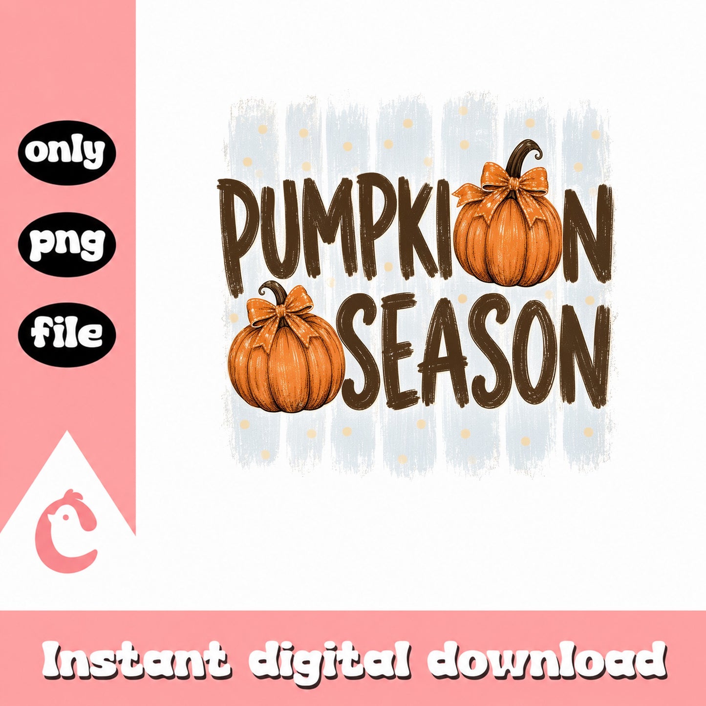Pumpkin Season Sublimation PNG, Fall Pumpkin Bow, Autumn PNG