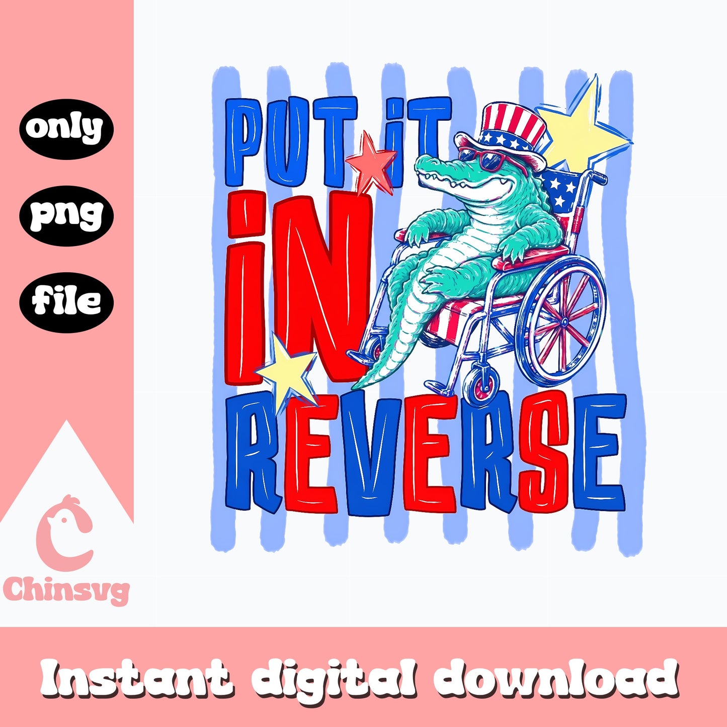 Put It In Reverse Dinosaur SVG, 4th Of July SVG, Funny PNG