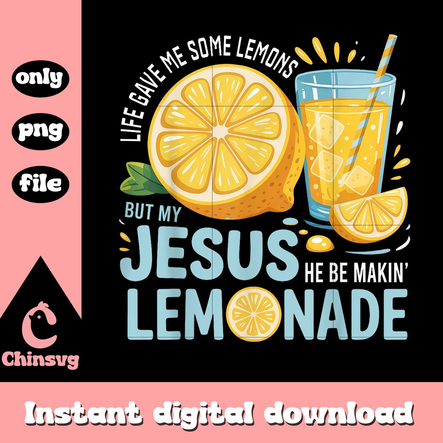 Quote jesus making lemonade design png, jesus quote png, trending png