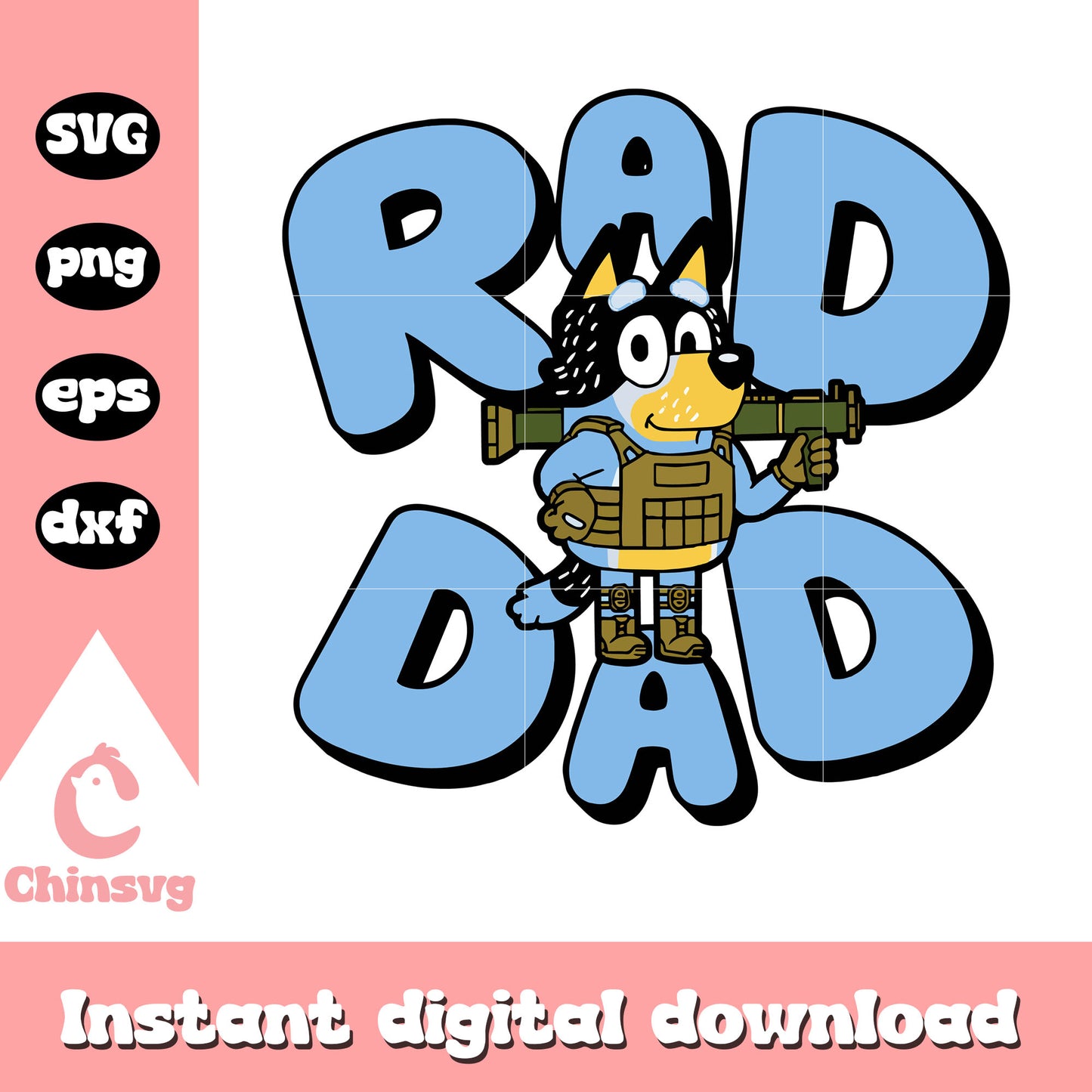 Rad dad gun Bandit Heeler svg, rad dad svg, bluey's dad svg
