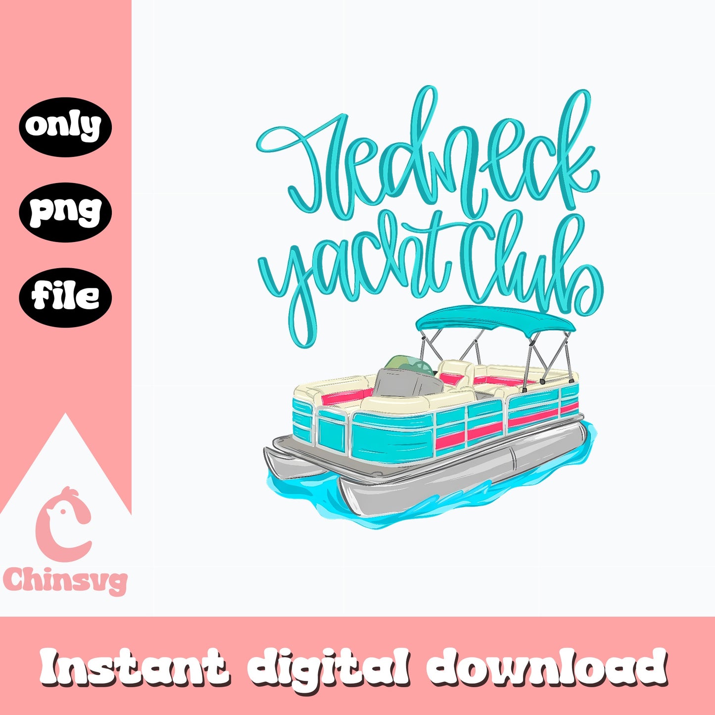 Redneck Yacht Club PNG, Pontoon Boat PNG, Funny Lake PNG