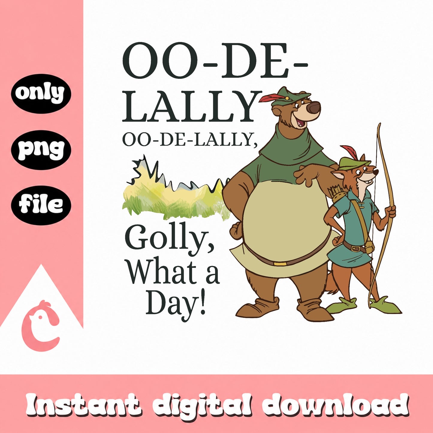 Robin Hood Oo De Lally Disney PNG, Disney Quote PNG, Disney PNG