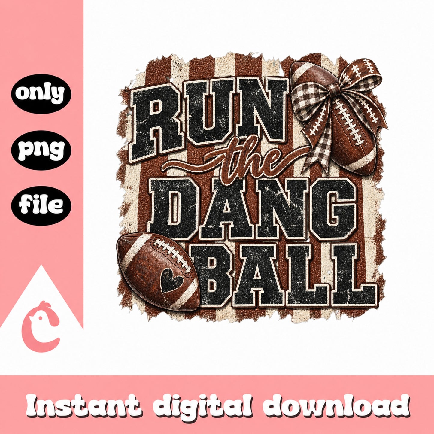 Run The Dang Ball Football SVG, Football Mom SVG, PNG File
