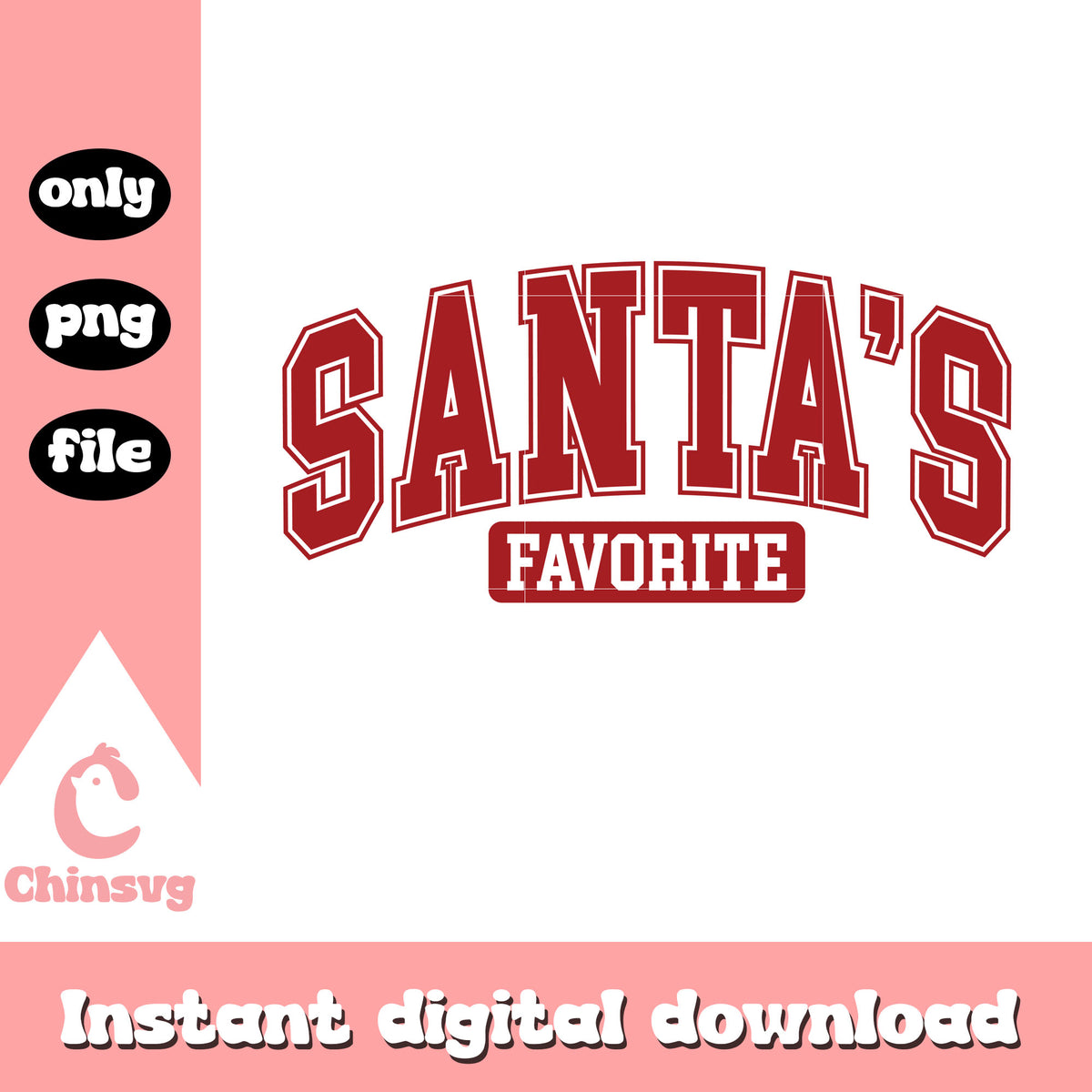 Santa's favorite christmas design png, santa's favorites png