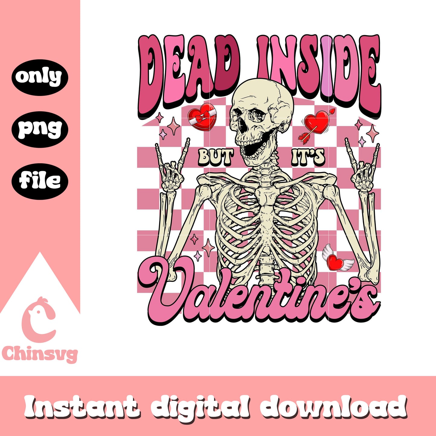 Skeleton dead Inside but it's valentine png, human skeleton png