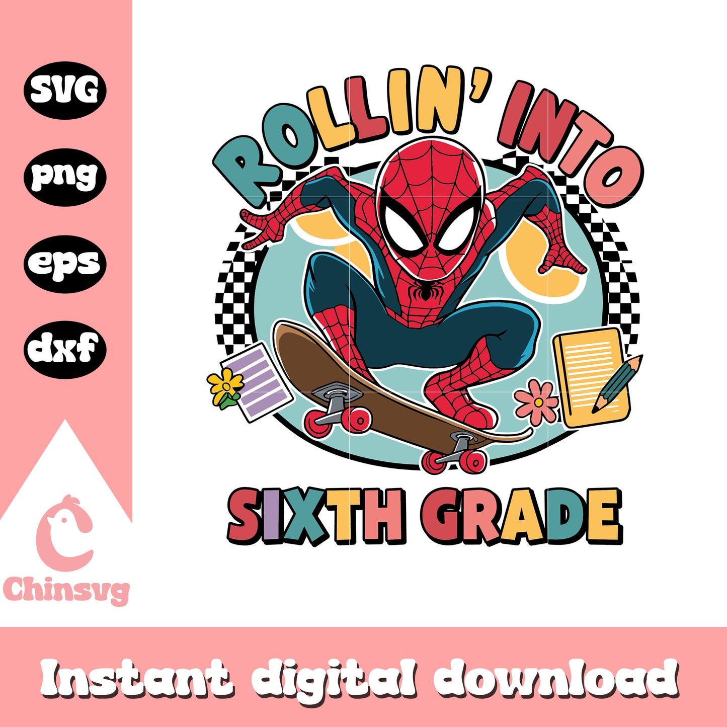 Spiderman rollin into sixth grade design svg, marvel spiderman svg