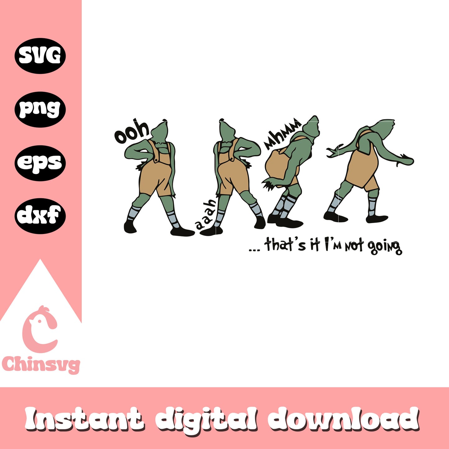 That's it i'm not going funny grinch design svg, funny grinch quotes svg