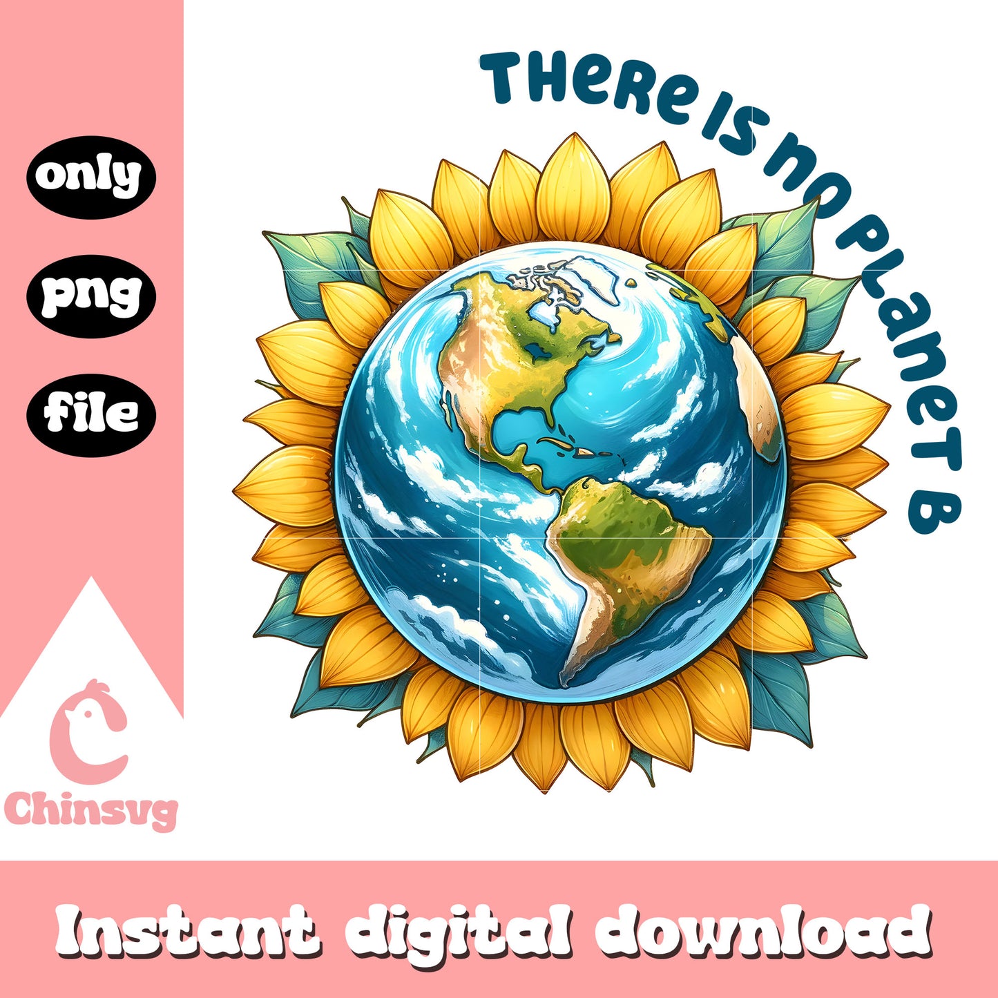 There is no planet b png, the planet png, earth day 2025 png