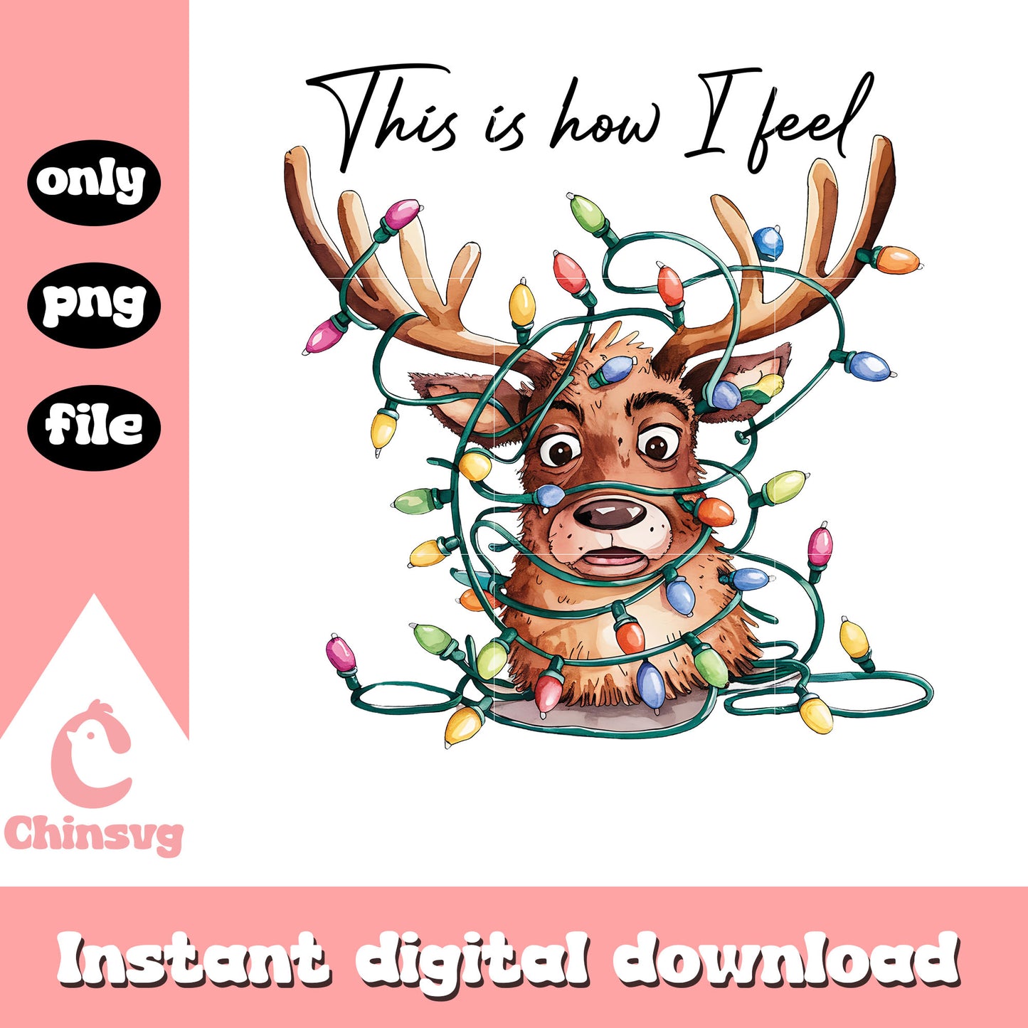 This is how I feel reindeer png, christmas reindeer lights png