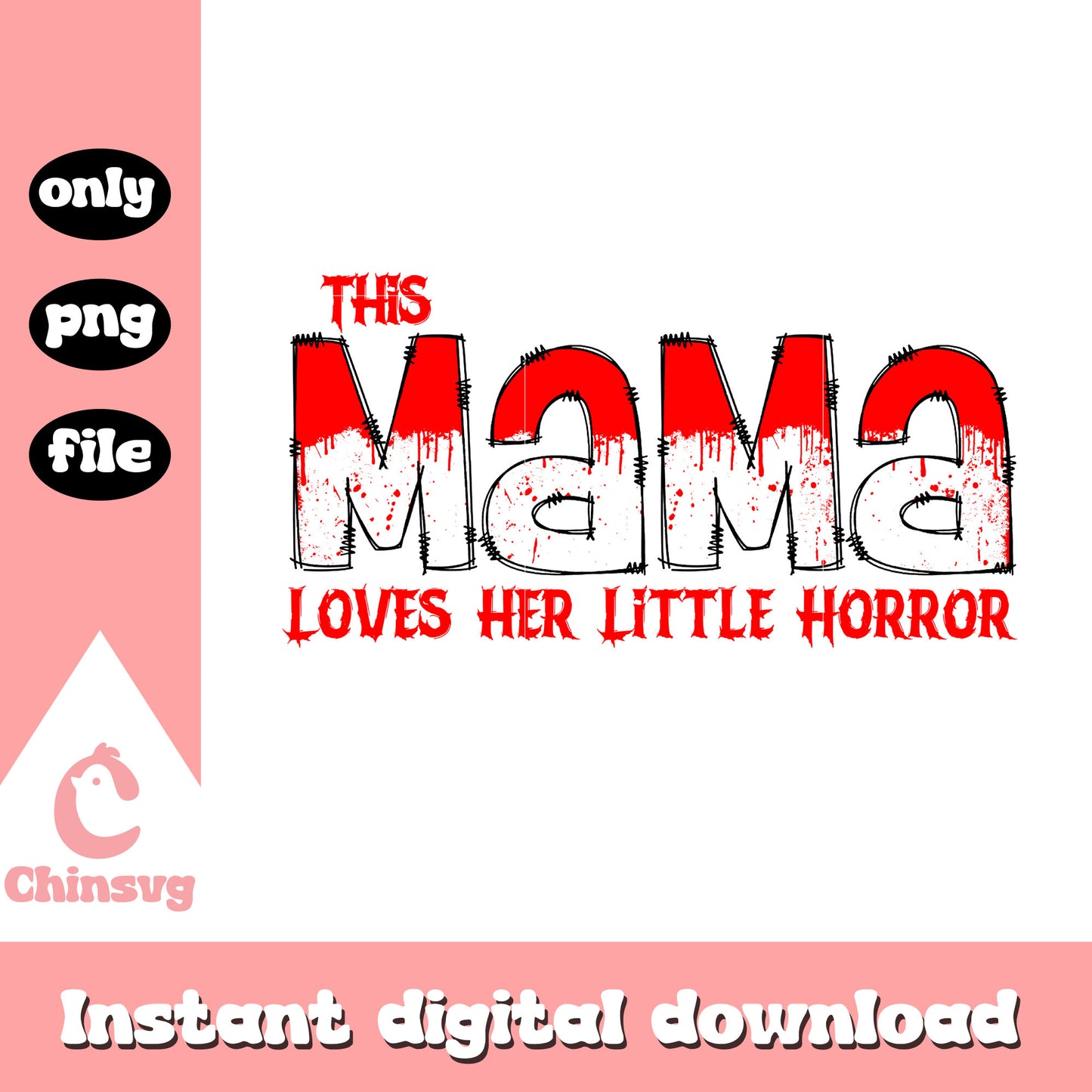 This mama loves her little horror png, horror png, mama png