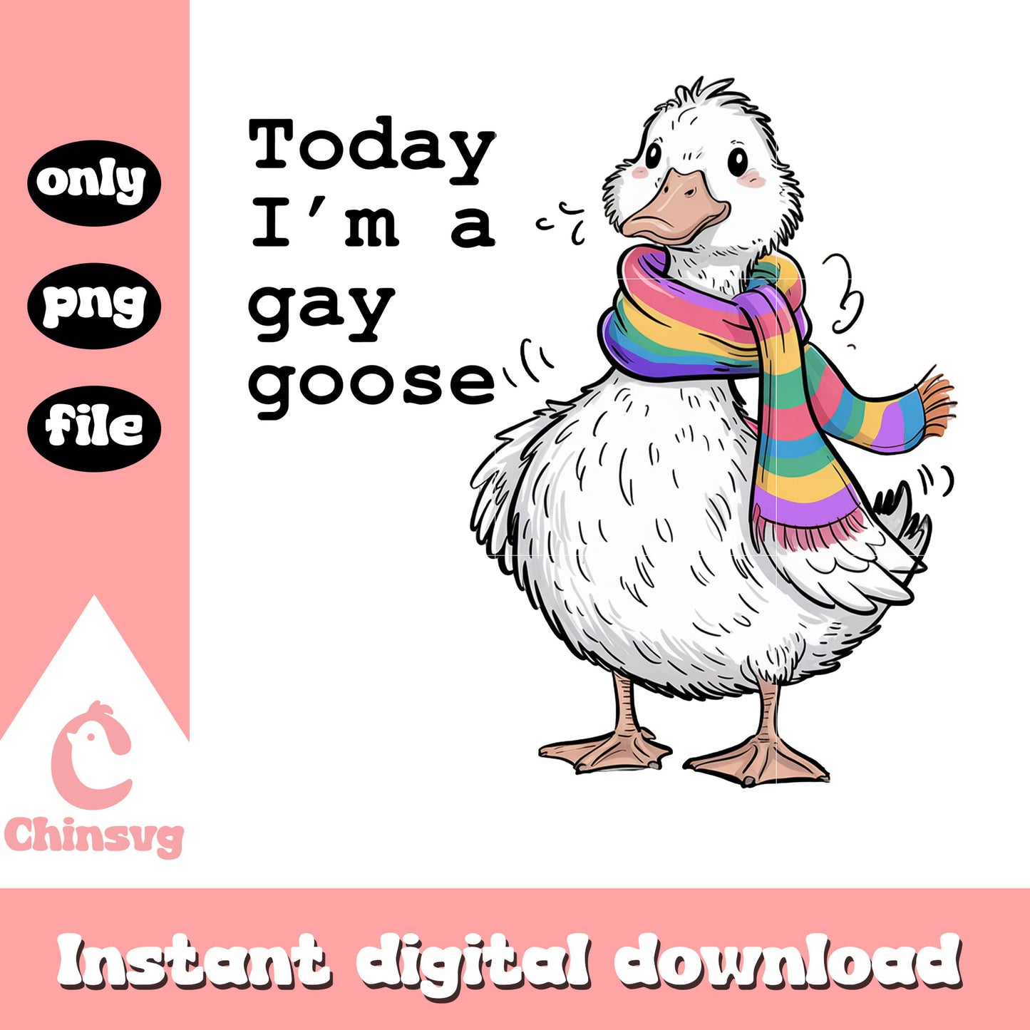 Today i'm a gay goose quote png, funny goose png, funny quotes png
