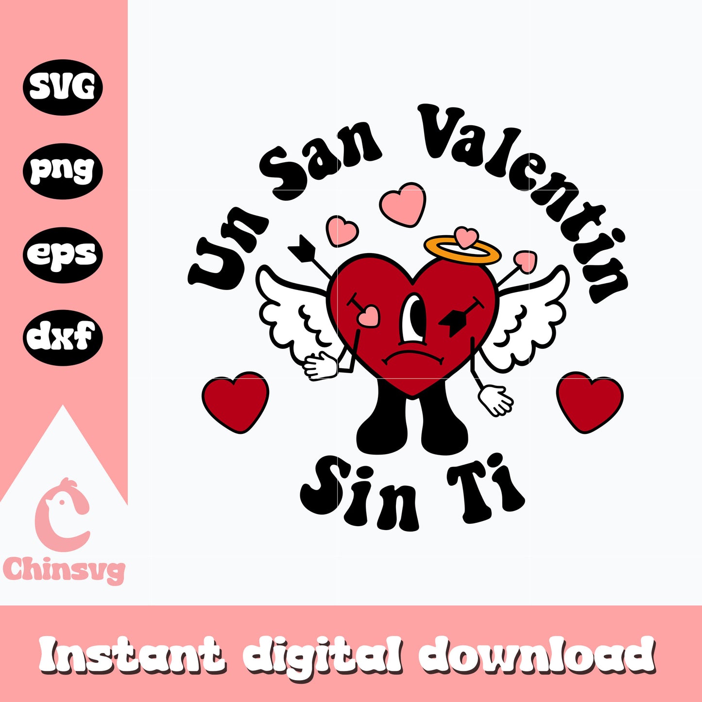 Un san valentine sin ti svg, Bad Bunny Valentine svg, valentine svg
