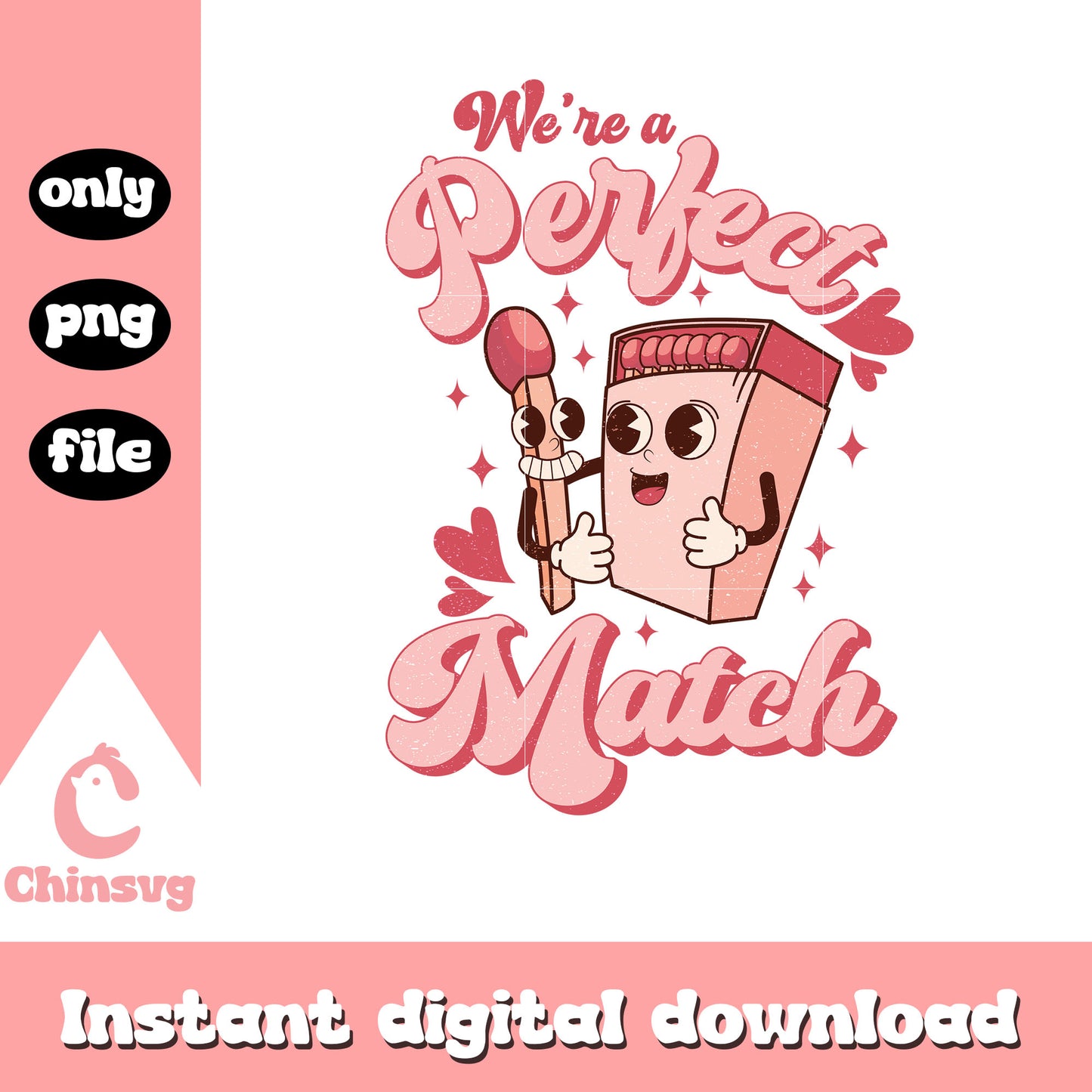 Valentine we are perfect match design png, perfect match png