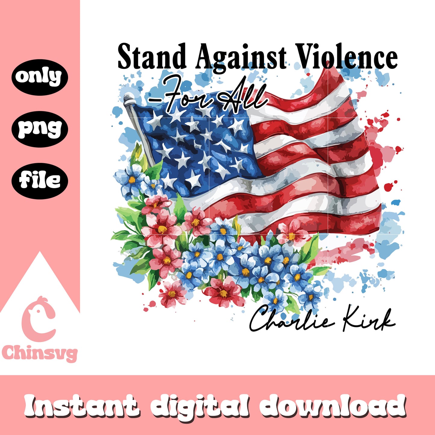 Vintage america flag stand against violence png, charlie kirk png