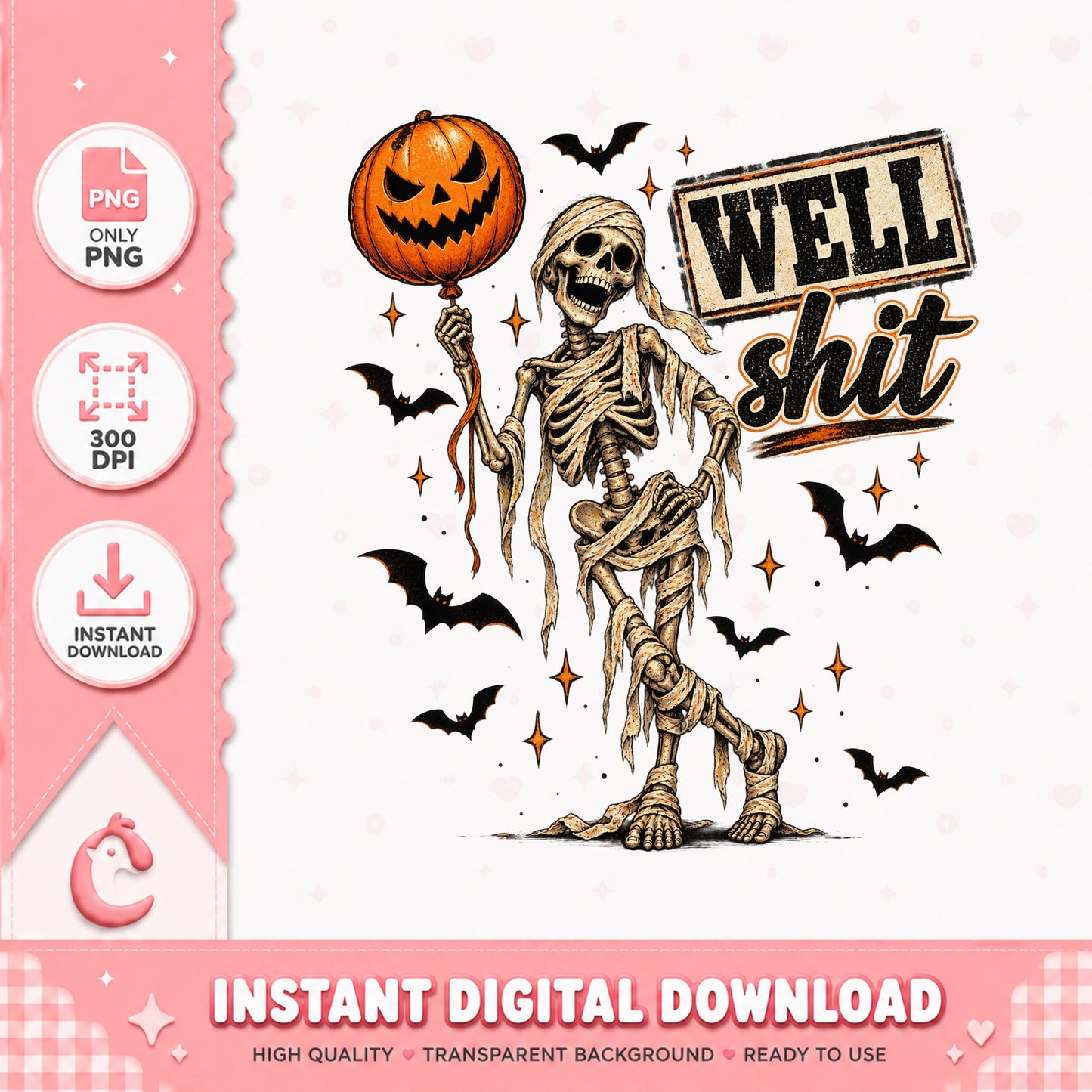Well Shit Mummy Halloween PNG, Funny Skeleton Quote, Halloween PNG