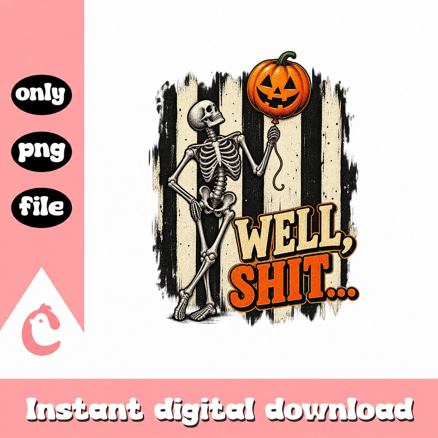 Well Shit Skeleton Halloween PNG, Funny Pumpkin Design, Halloween PNG