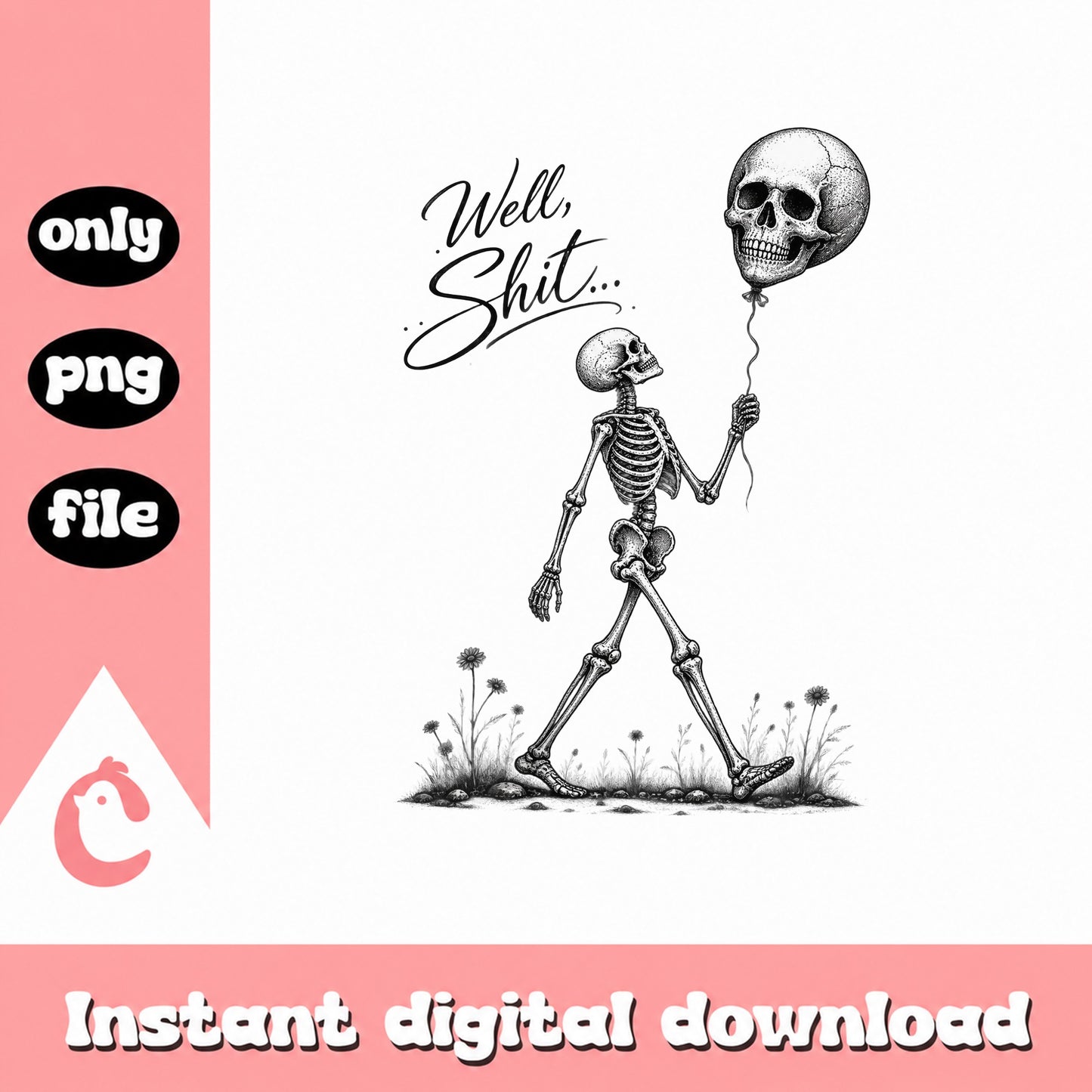 Well Shit Skeleton SVG, Funny Skull Balloon, Halloween PNG