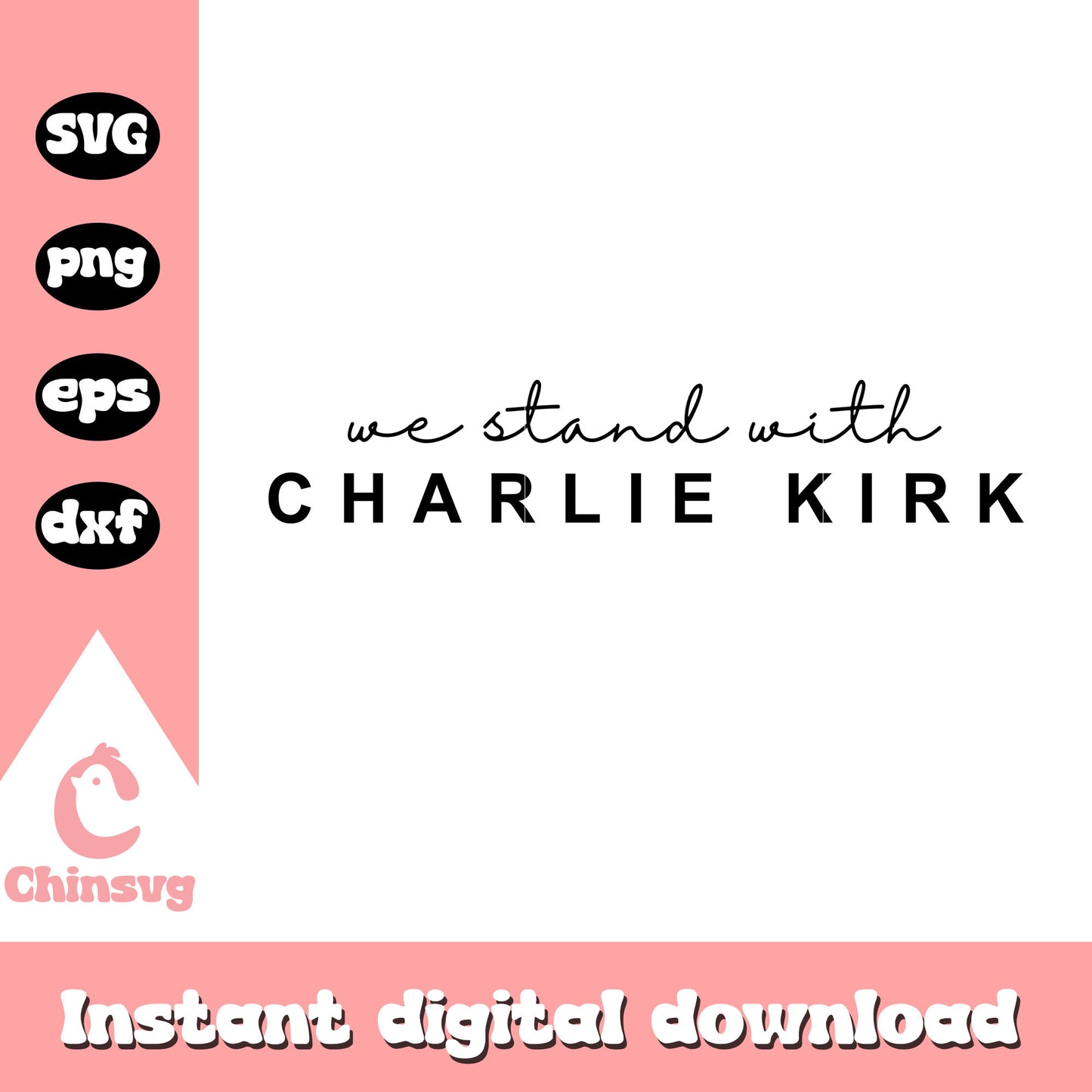 We stand with charlie kirk text svg, trendy charlie kirk svg