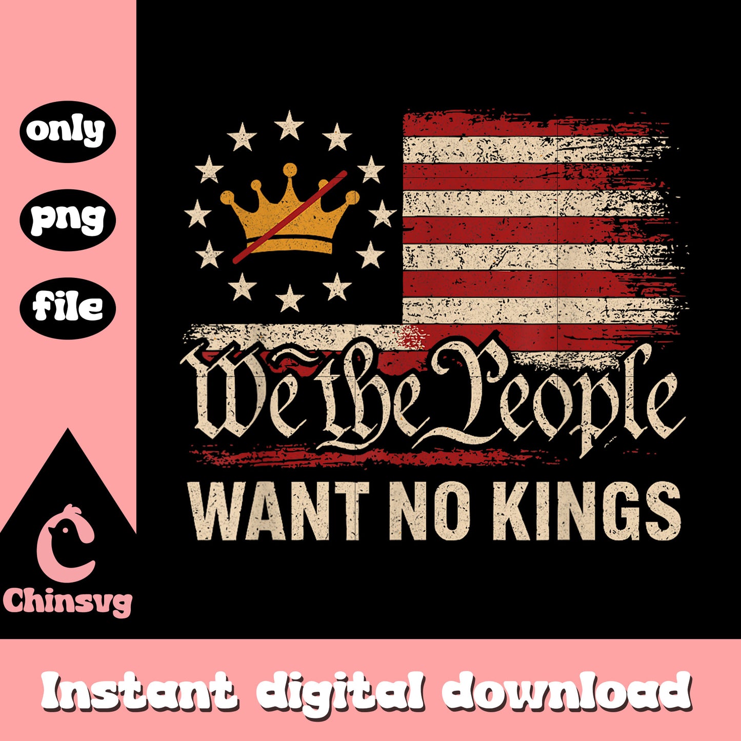 We the people want no kings vintage png, us flag png, 4th of july png