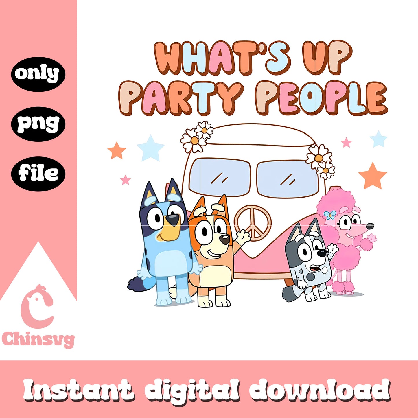 What's up party people png, bluey cartoon png, best bluey quotes png
