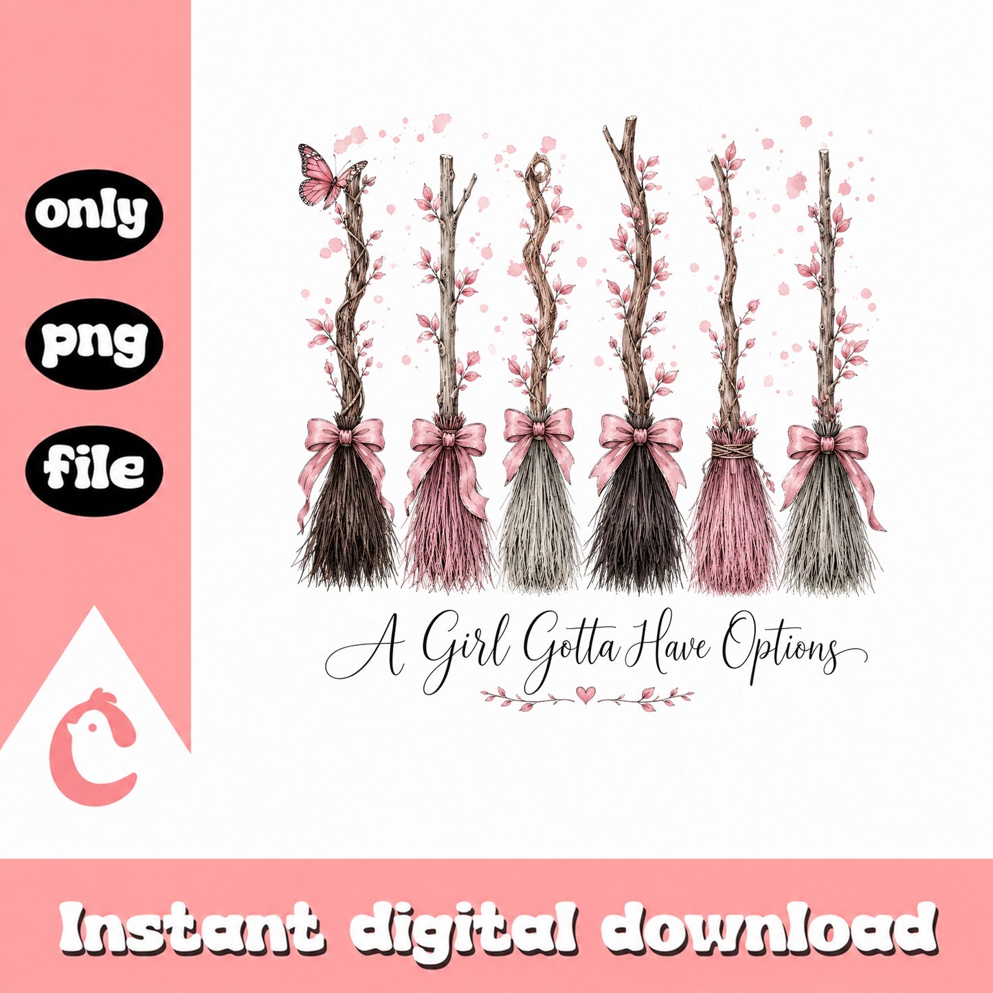 Witch Broom A Girl Gotta Have Options PNG, Pink Witch PNG, Halloween PNG