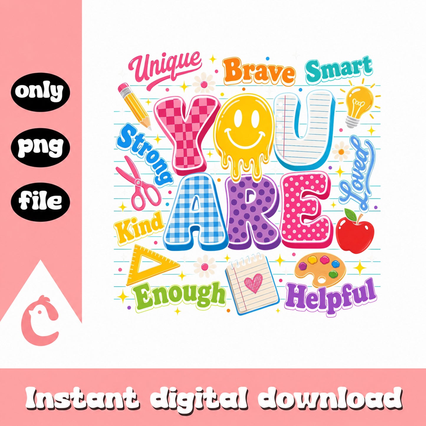 You Are Loved Motivational PNG, Back To School, Teacher PNG