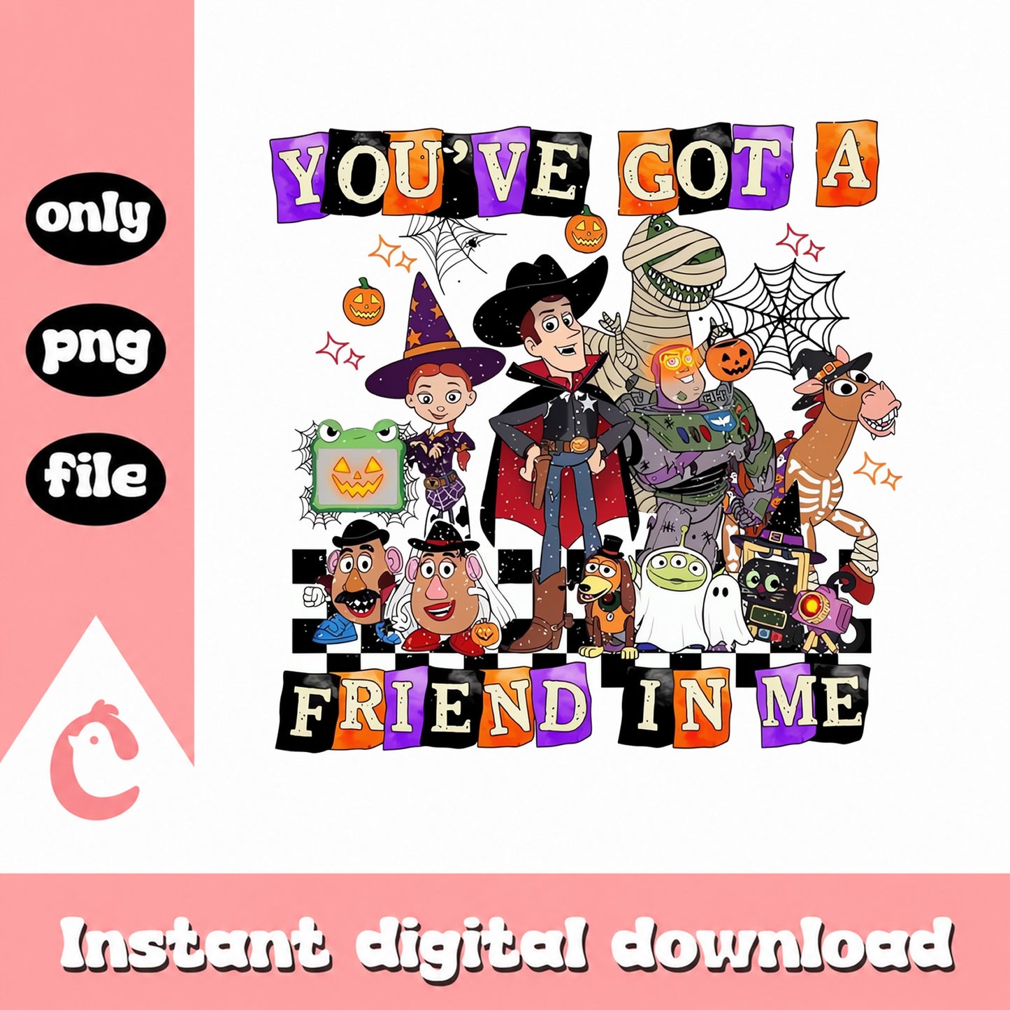 You've Got A Friend In Me Halloween PNG, Toy Story Halloween, PNG