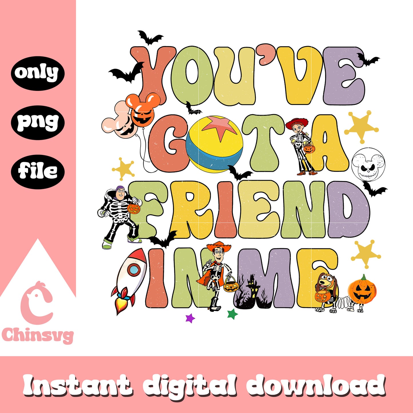 You've got a friend in me font design png, toy story movie png
