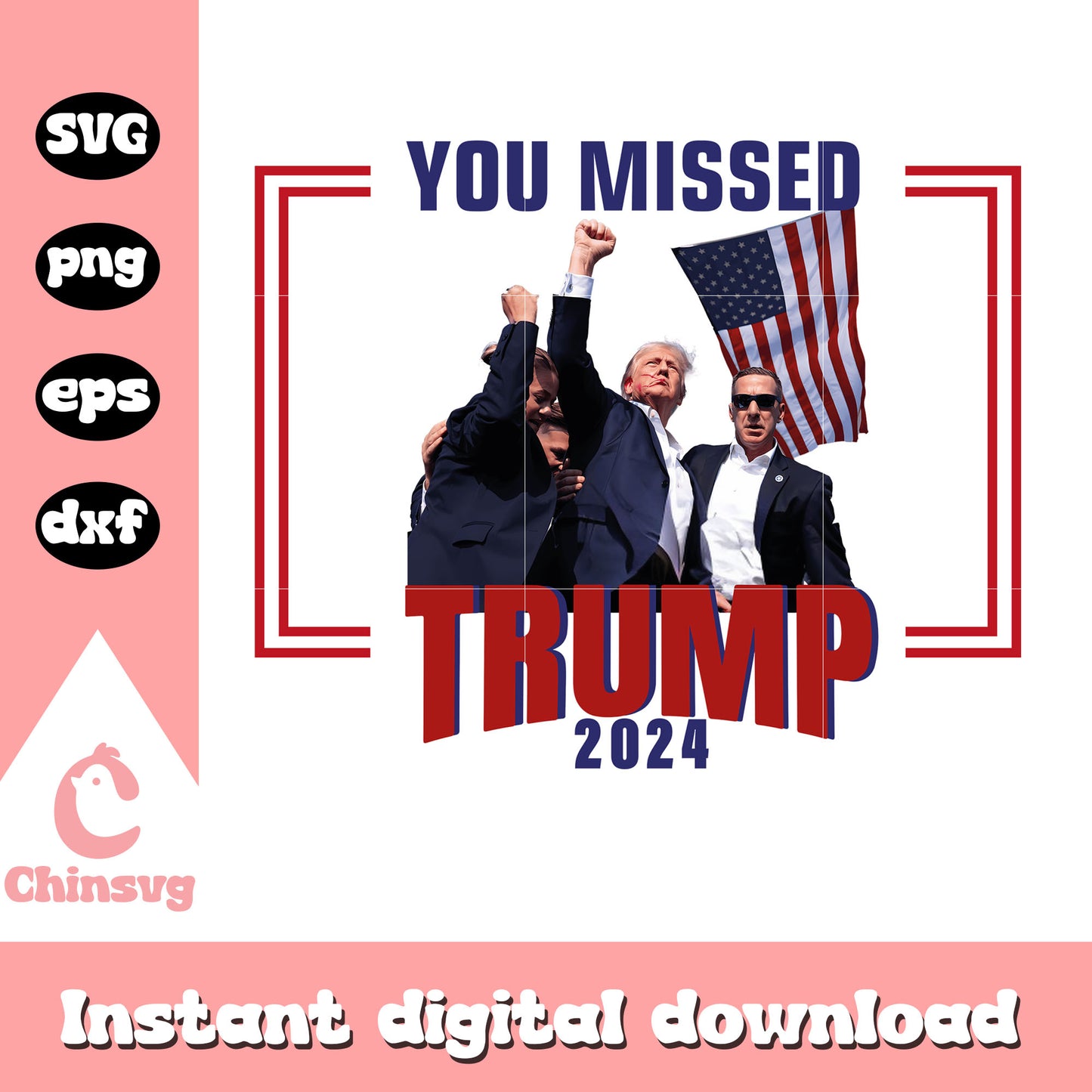 You missed trump 2024 design svg, you missed trump svg, trump svg