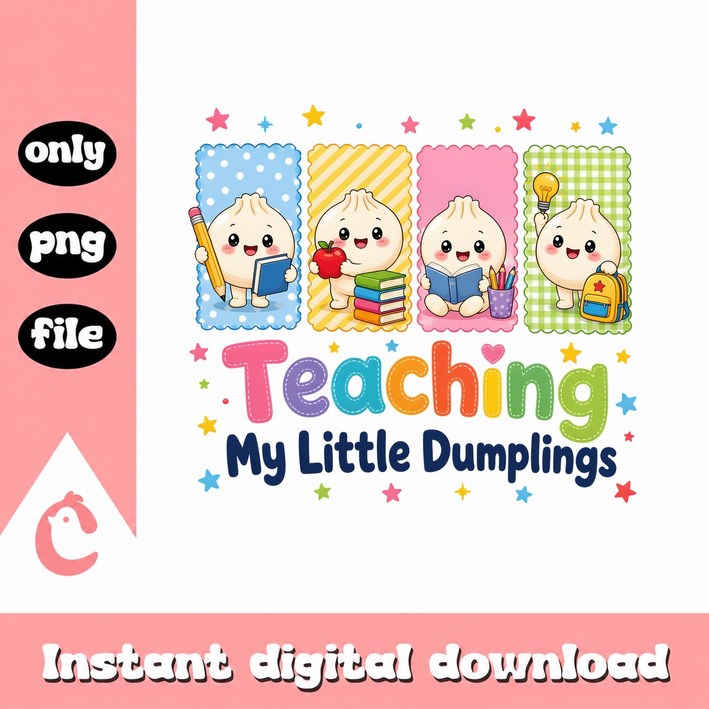 Teaching My Little Dumplings PNG, Teacher Life PNG, Back To School PNG