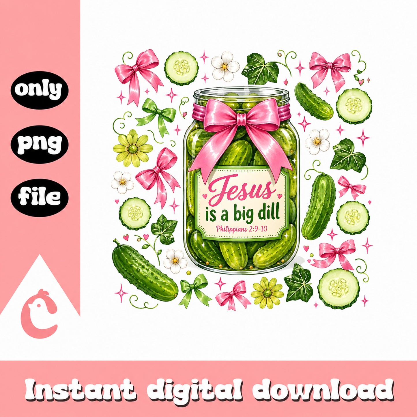 Jesus Is A Big Dill PNG, Christian Pickle Jar, Faith Quote PNG