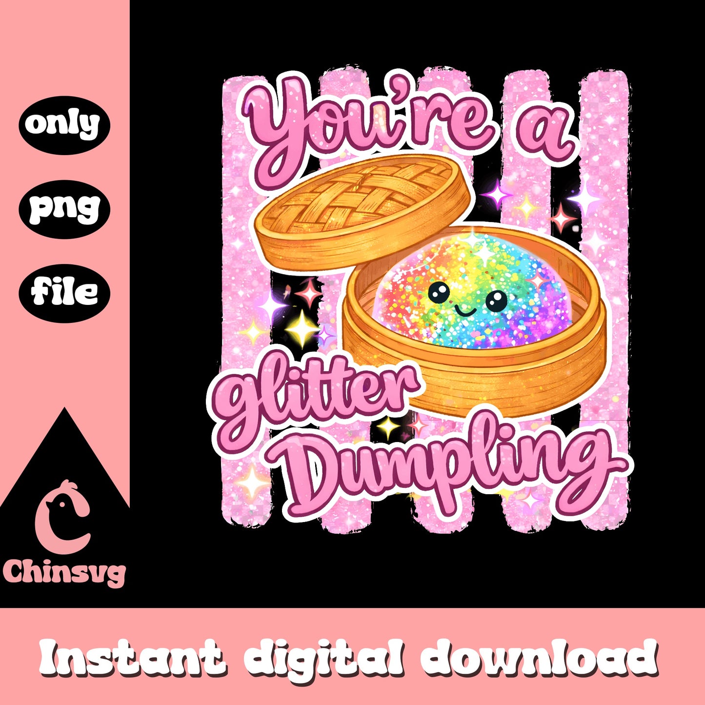 You're A Glitter Dumpling PNG, Cute Dumpling PNG, Funny Quote PNG