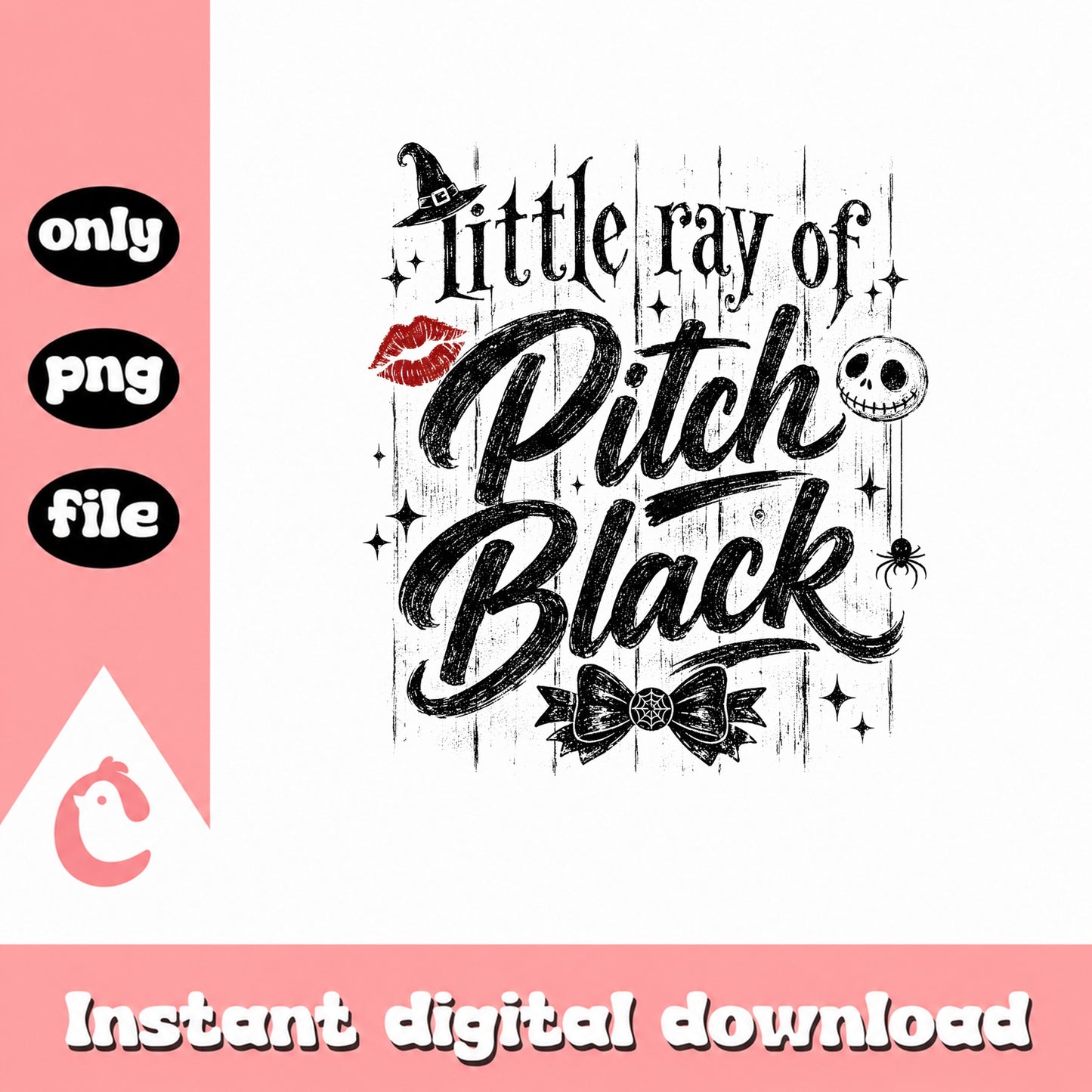 Little Ray Of Pitch Black PNG, Halloween Witch Quote, Funny Halloween PNG