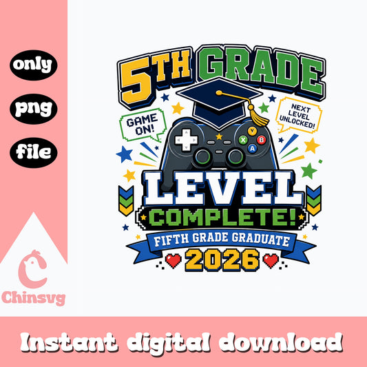 5th Grade Level Complete PNG, Gamer Graduation, Class Of 2026 PNG
