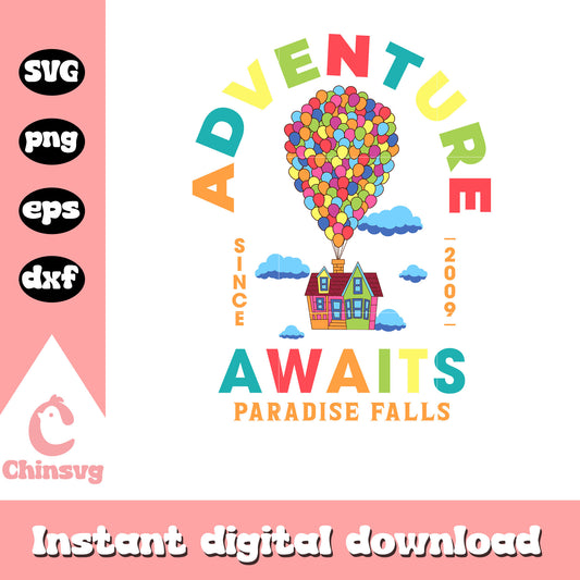 Adventure since 2009 awaits svg, disney pixar up house​ svg