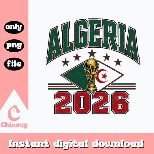 Algeria 2026 World Cup PNG, Algeria Football Trophy, Soccer PNG