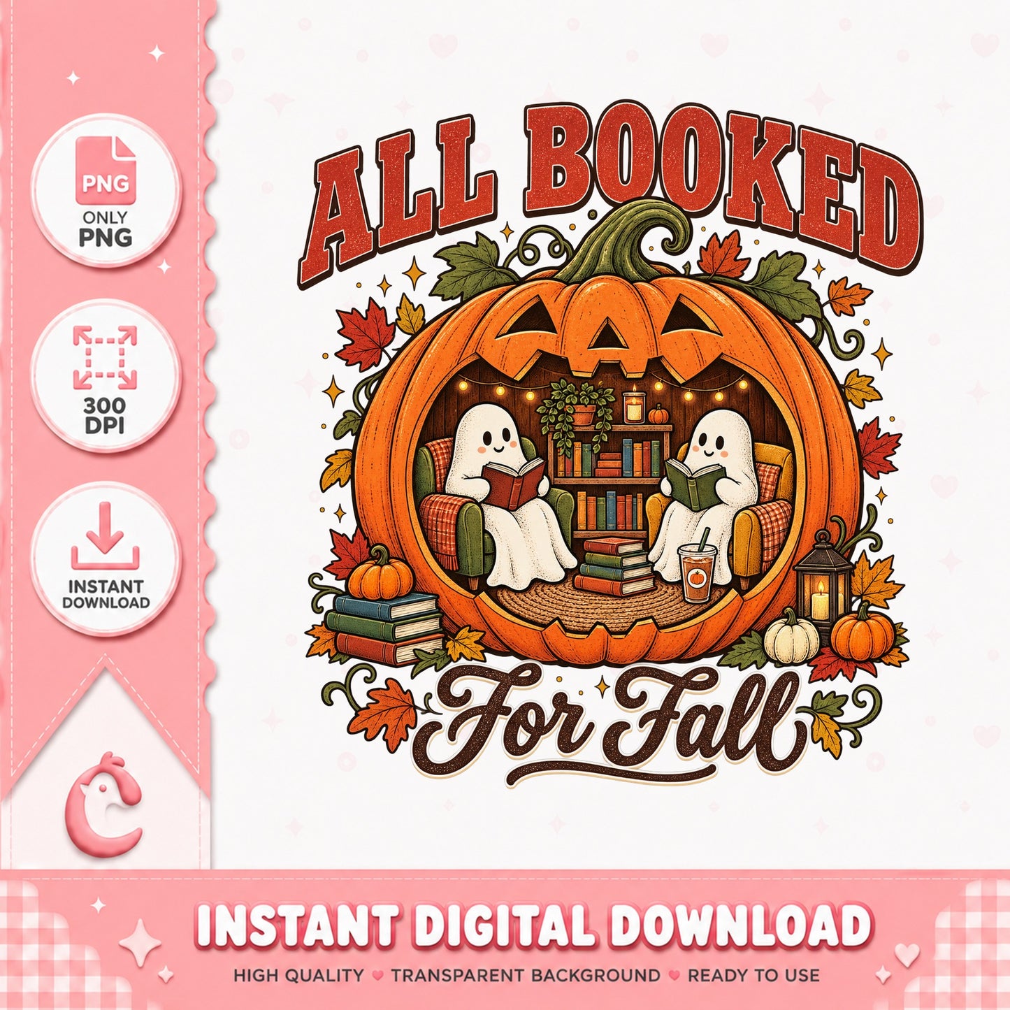 All Booked For Fall PNG, Halloween Pumpkin Ghost, Book Lover PNG