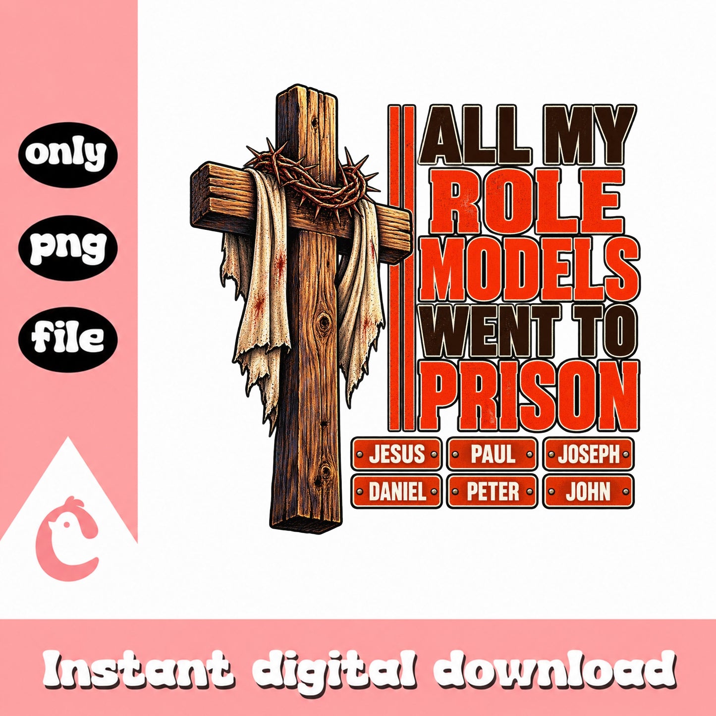 All My Role Models Went To Prison, Christian Cross PNG, Jesus PNG