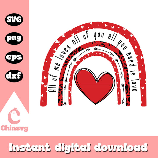 All of me loves all of you svg, all you need is love svg